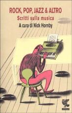 Libro Rock, pop, jazz & altro. Scritti sulla musica