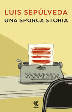 Libro Una sporca storia Luis Sepúlveda
