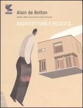 Libro Architettura e felicità Alain de Botton