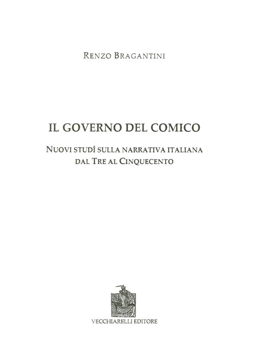 Image of Il governo del comico. Nuovi studi sulla narrativa italiana dal Tre al Cinquecento