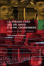 Libro Lo strano caso del dr. David e di Mr. Cronenberg Alessandro Aronadio