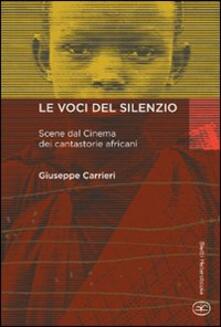 Le voci del silenzio. Scene dal cinema dei cantastorie africani.pdf
