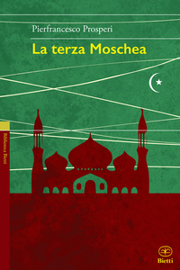 Libro La terza moschea Pierfrancesco Prosperi