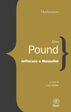 Libro Jefferson e Mussolini Ezra Pound