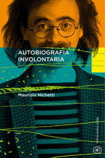 Libro Autobiografia involontaria Maurizio Nichetti