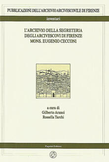 L archivio della segreteria degli arcivescovi di Firenze mons. Eugenio Cecconi.pdf