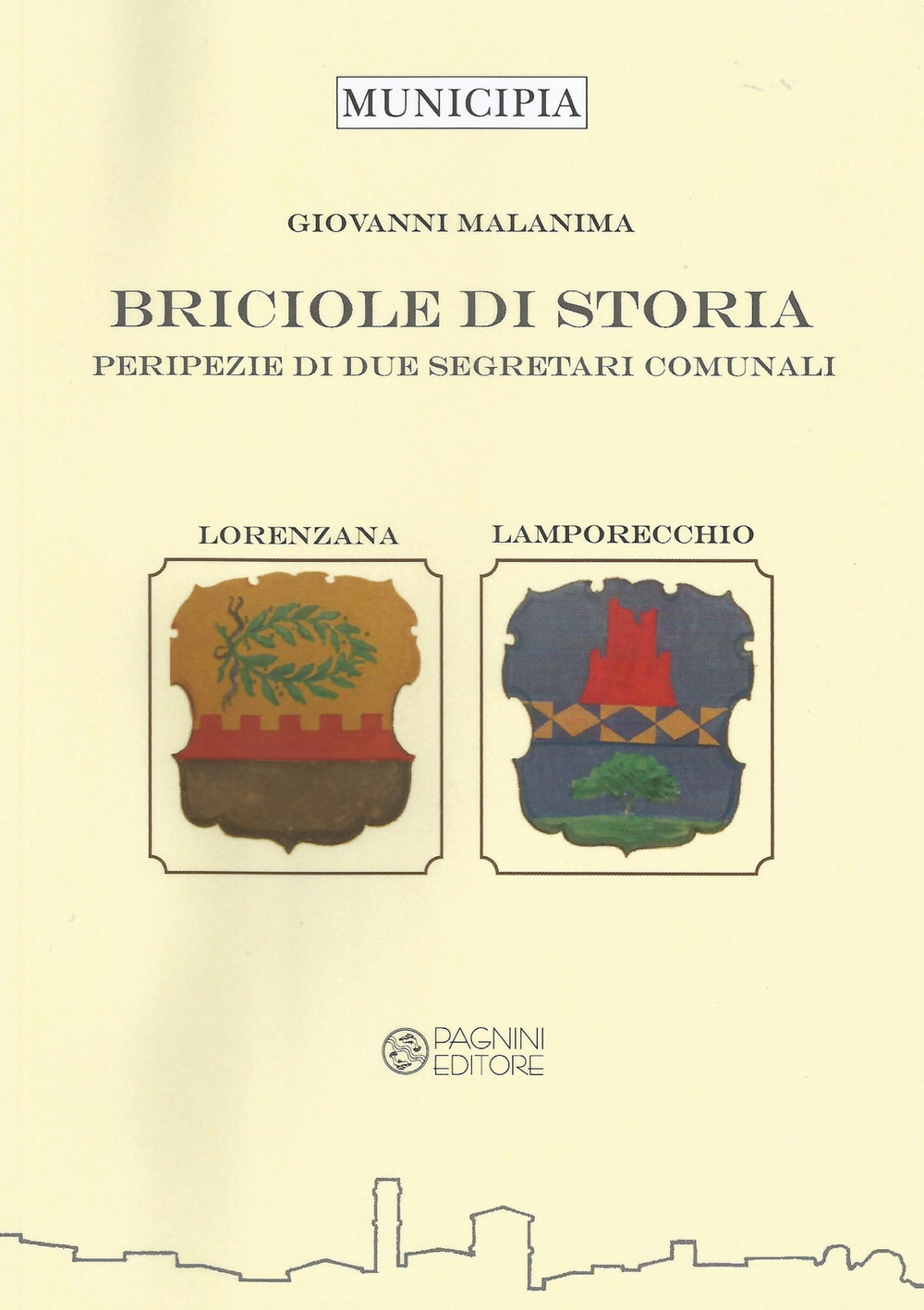 Image of Briciole di storia. Peripezie di due segretari comunali. Lorenzana e Lamporecchio