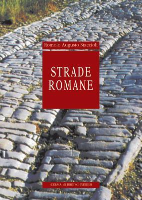 Le Strade Romane Come Le Costruivano Youtube