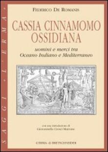 Cassia, cinnamomo, ossidiana. Uomini e merci tra Oceano Indiano e Mediterraneo.pdf