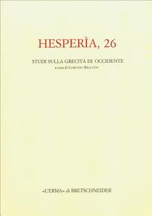 Hesperìa. Studi sulla grecità di Occidente. Vol. 26.pdf