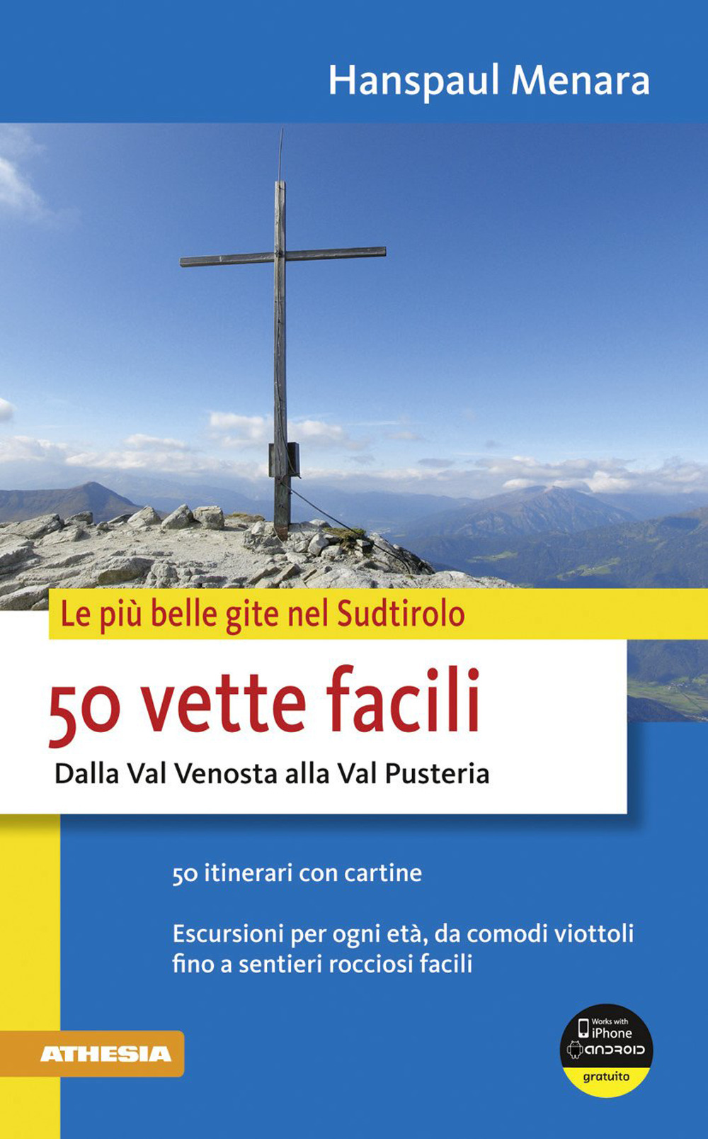 Image of 50 vette facili dalla Val Venosta alla Val Pusteria