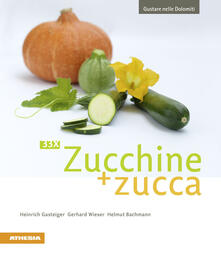 Gustare nelle Dolomiti. 33 x zucchine + zucca.pdf
