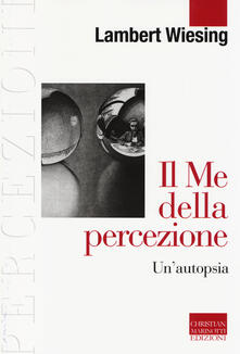 Il Me della percezione. Unautopsia.pdf