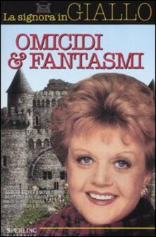 Omicidi & fantasmi. La signora in giallo.pdf