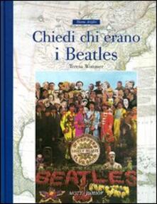 Chiedi chi erano i Beatles. Ediz. illustrata.pdf