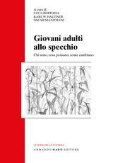 Libro Giovani adulti allo specchio. Chi sono, cosa pensano, come cambiano