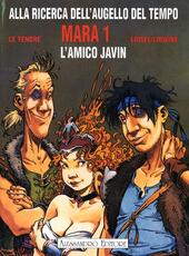 Libro Mara. L'amico Javin Régis Loisel Serge Le Tendre