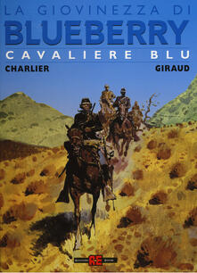 Cavaliere blu. La giovinezza di Blueberry.pdf