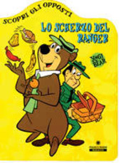 Copertina  Lo scherzo del ranger : scopri gli opposti