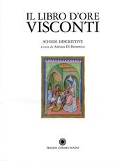 Libro Il libro d'Ore Visconti. Commentario al codice