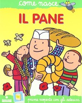 Copertina  Il pane : prime scoperte con gli adesivi