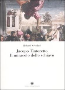 Jacopo Tintoretto. Il miracolo dello schiavo.pdf