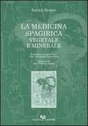 Libro La medicina spagirica vegetale e minerale Patrick Rivière