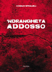 Libro 'Ndrangheta addosso Cosimo Sframeli