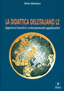 Criticalwinenotav.it La didattica dell'italiano L2. Approcci teorici e orientamenti applicativi Image