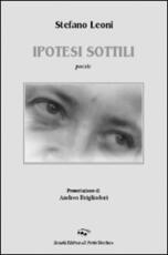 Libro Ipotesi sottili Stefano Leoni