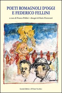 Image of Poeti romagnoli d'oggi e Federico Fellini