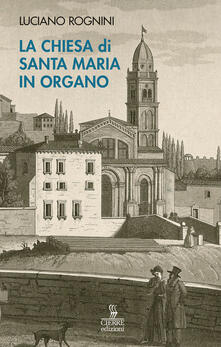 La chiesa di Santa Maria in Organo. Guida storico-artistica.pdf