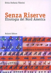 Copertina  Senza riserve : Etnologia del Nord America