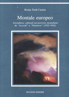 Montale europeo. Ascendenze culturali nel percorso montaliano da «Accordi» a «Finisterre» (1922-1943).pdf