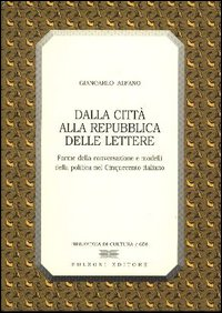 Image of Dalla città alla Repubblica delle lettere. Forme di conversazione e modelli della politica nel Cinquecento italiano