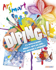 Dipingi! Art smart. Ediz. illustrata.pdf