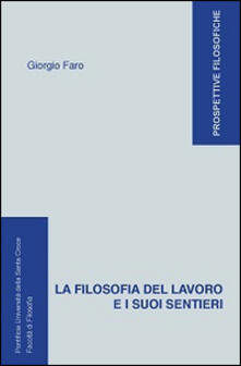 La filosofia del lavoro e i suoi sentieri.pdf