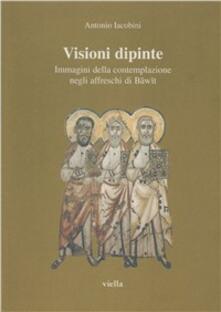 Visioni dipinte. Immagini della contemplazione negli affreschi di Bawit.pdf