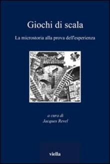 Giochi di scala. La microstoria alla prova dellesperienza.pdf