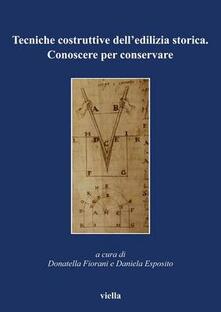 Tecniche costruttive delledilizia storica. Conoscere per conservare.pdf
