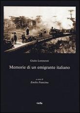 Libro Memorie di un emigrante italiano Giulio Lorenzoni