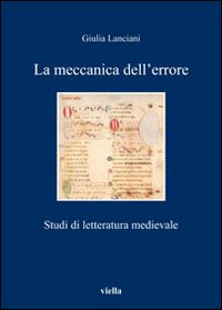 Image of La meccanica dell'errore. Studi di letteratura medievale