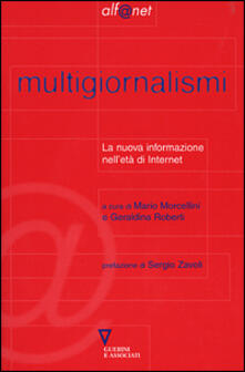 Multigiornalismi. La nuova informazione nellera di Internet.pdf