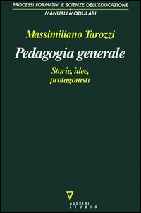 Image of Pedagogia generale. Storie, idee, protagonisti