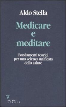 Medicare e meditare. Fondamenti teorici per una scienza unificata della salute.pdf