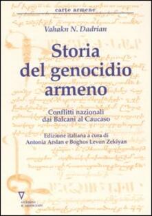 Storia del genocidio armeno. Conflitti nazionali dai Balcani al Caucaso.pdf