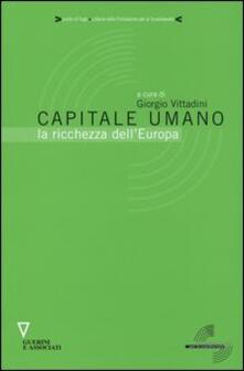Capitale umano. La ricchezza dellEuropa.pdf