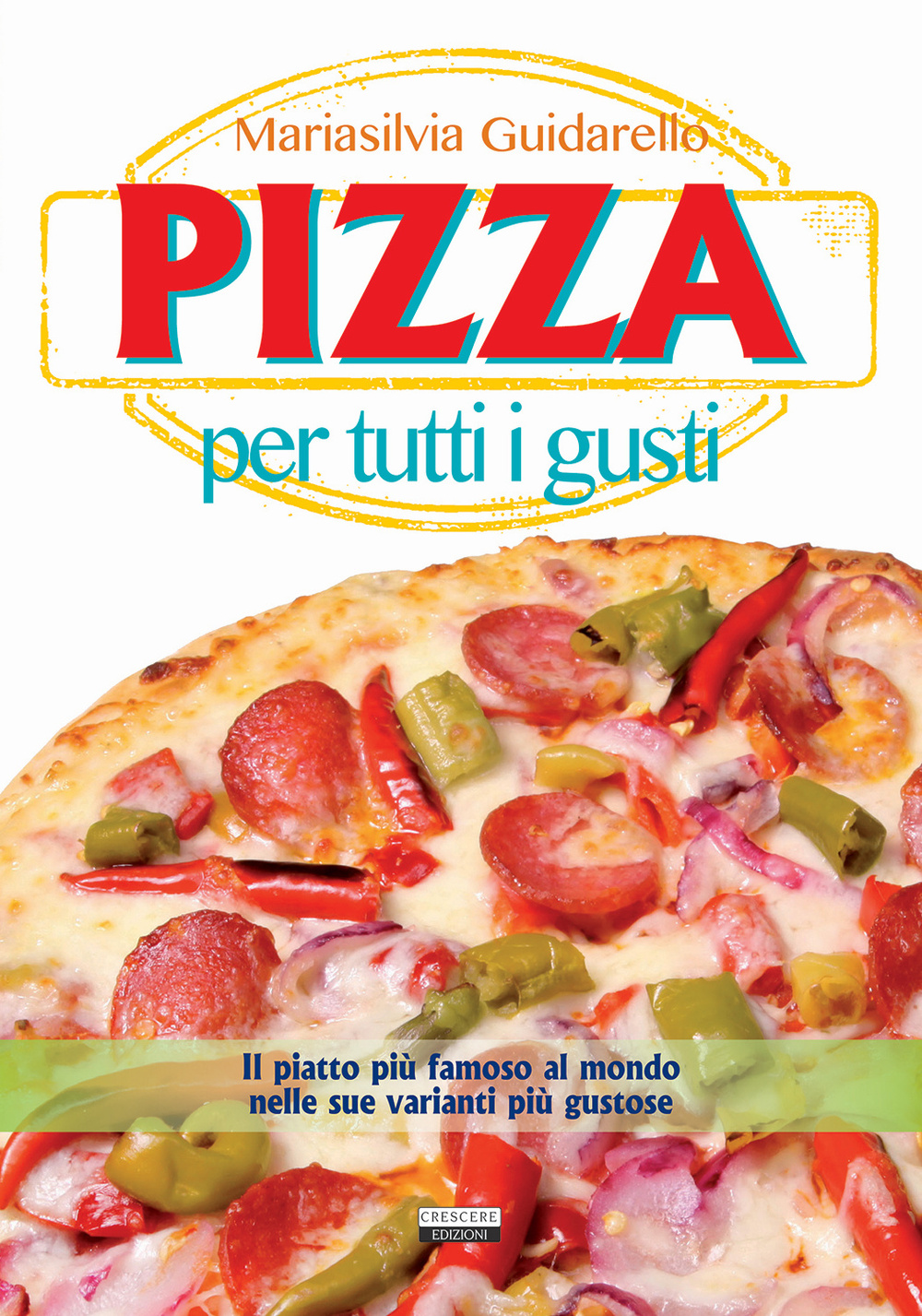 Image of Pizza per tutti i gusti