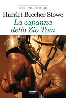 La capanna dello zio Tom. Ediz. ridotta. Con Segnalibro.pdf