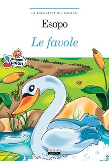 Le favole. Ediz. a colori. Con Segnalibro.pdf